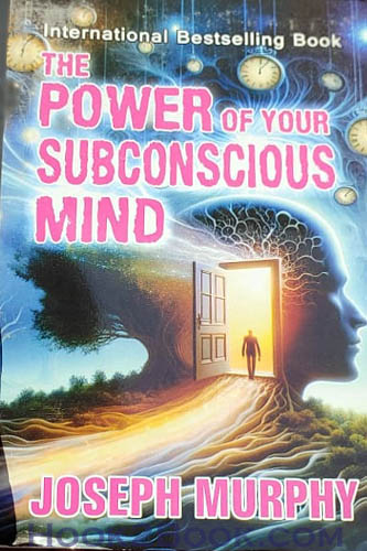 The Power of Your Subconscious Mind