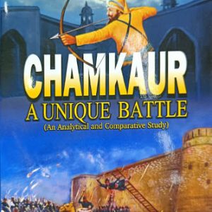 Chamkaur A Unique Battle