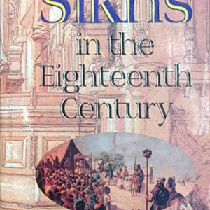 Sikhs In The Eighteenth Century