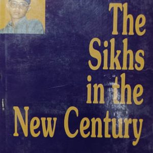 The Sikhs In The New Century
