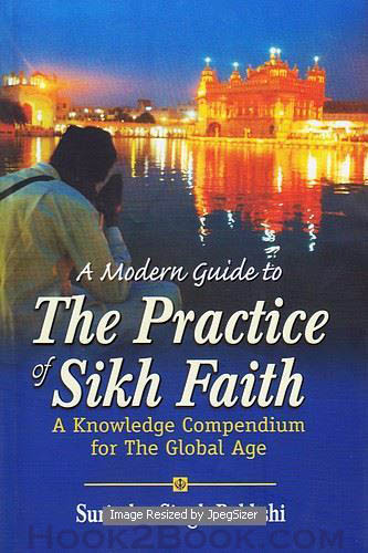 A Modern Guide to The Practice of Sikh faith