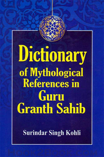 Dictionary of Mythological References in Guru Granth Sahib