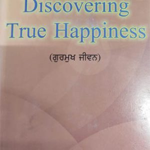 Discovering True Happiness