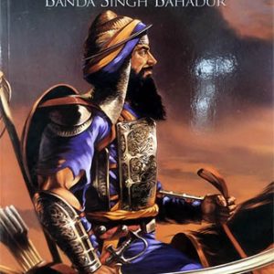 First raj of the sikhs the life and times of Banda Singh Bahadur