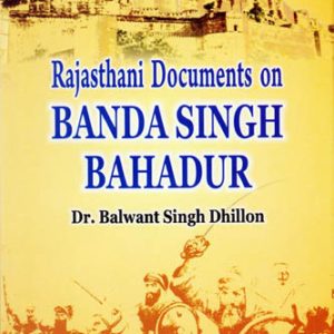 Rajasthani Documents on Banda Singh Bahadur