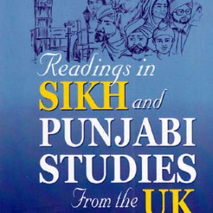 Readings in Sikh and Punjabi Studies from the UK