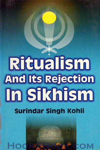 Ritualism and its Rejection in Sikhism