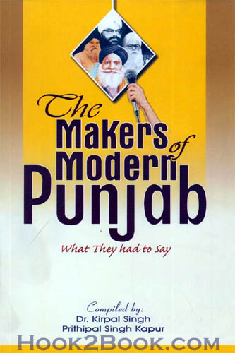 The Makers of Modern Punjab What They had to Say