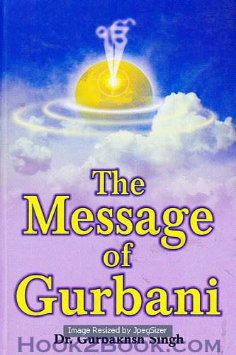 The Message Of Gurbani