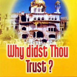 Why didst Thou Trust