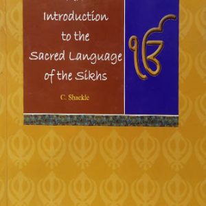 An Introduction to the Sacred Language of the Sikhs
