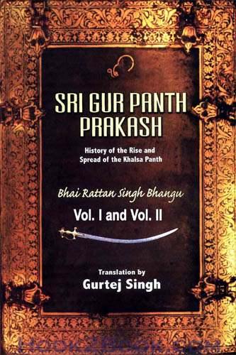 Sri Gur Panth Prakash History of the Rise and Spread of the Khalsa Panth Set of 2 Vols