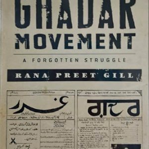 The Ghadar Movement