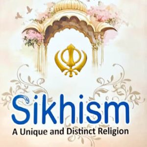 Sikhism A unique and Distinct Religion