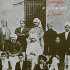 Bhagat Singh The Unfinished Dream