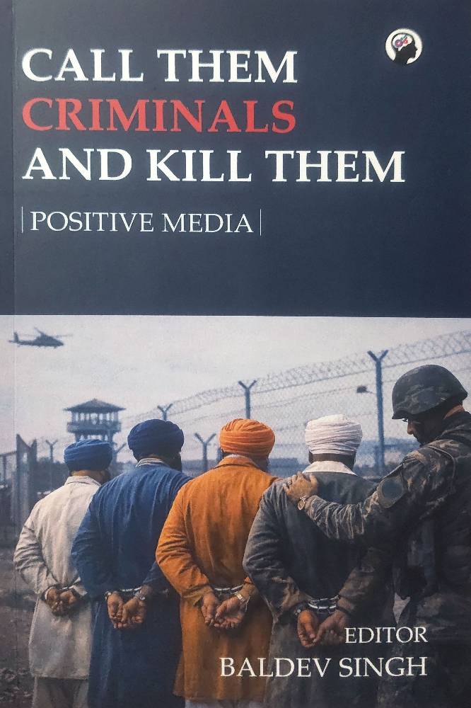 Call Them Criminals And Kill Them