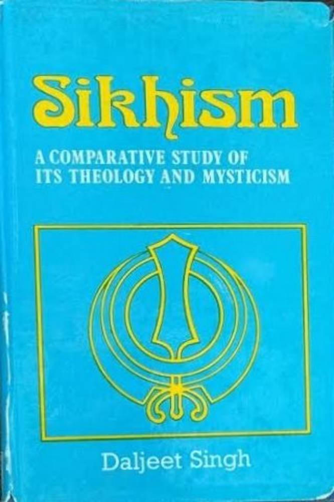 Sikhism a Comparative Study of its Theology and Mysticism
