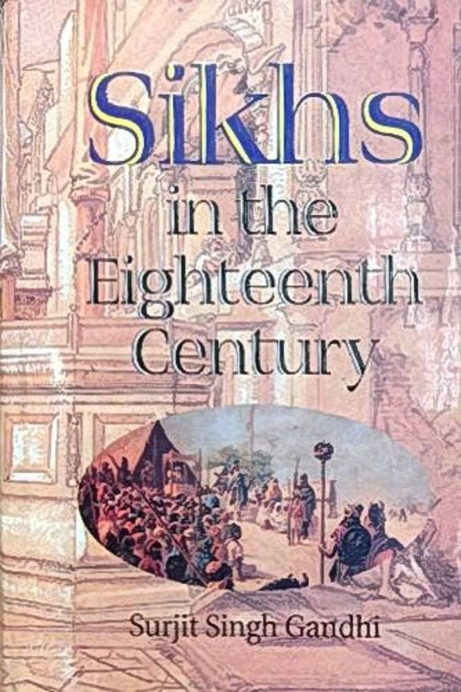 Sikhs in the Eighteenth Century